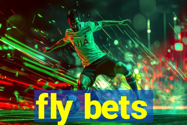 fly bets